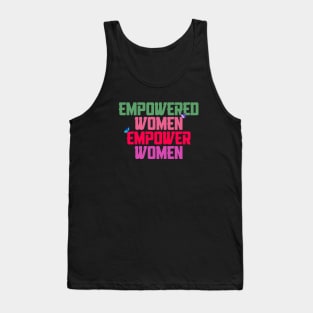 Empowered women empower women Tank Top